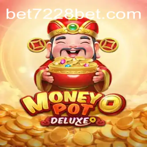 Discover the Thrilling World of MoneyPotDELUXE: A New Gaming Sensation with 7228bet