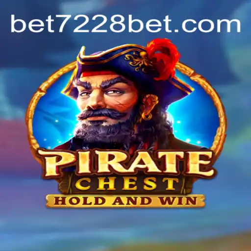 PirateChest: Unveiling the Thrills of 7228bet’s Latest Game