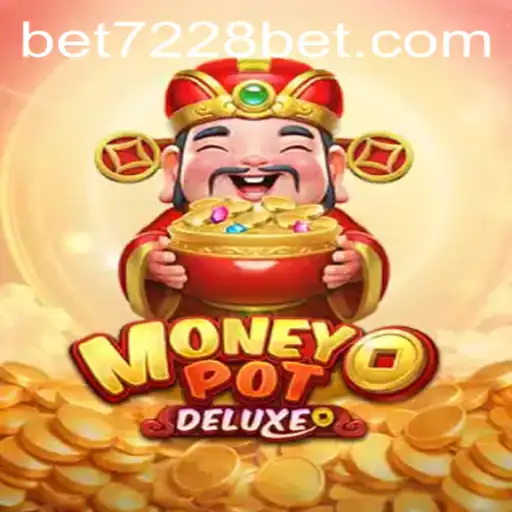 Discover the Thrilling World of MoneyPotDELUXE: A New Gaming Sensation with 7228bet